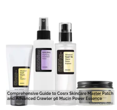 Comprehensive Guide to Cosrx Skincare Master Patch and Advanced Crawler 96 Mucin Power Essence