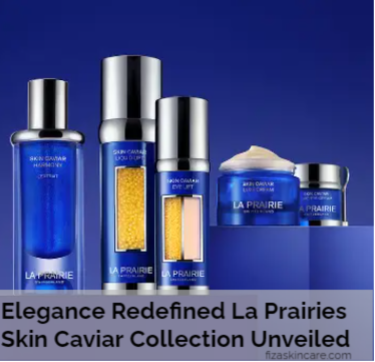 Elegance Redefined La Prairies Skin Caviar Collection Unveiled