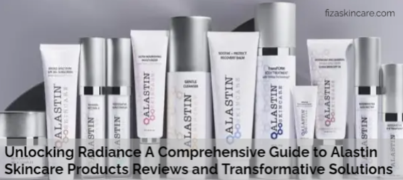 Unlocking Radiance A Comprehensive Guide to Alastin Skincare Products Reviews and Transformative Solutions